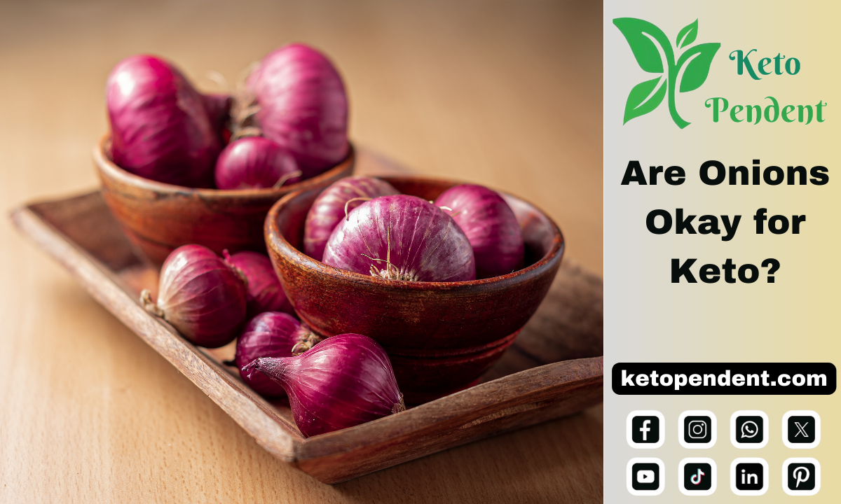 Are Onions Okay for Keto