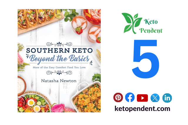 Southern Keto: Beyond the Basics —Best Keto Book for Beginners by Natasha